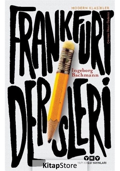 Kitapstore Frankfurt Dersleri / Ingeborg Bachmann