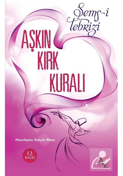 Aşkın Kırk Kuralı -  Şems-i Tebrizi -  Az Kitap