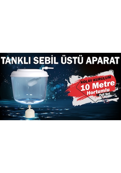Su Arıtma Hazneli Sebil Üstü Aparat 10 mt Hortum ve Bağlantı Parçaları Dahil