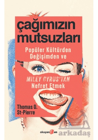 Çağımızın Mutsuzları Okuyan Us Yayınları