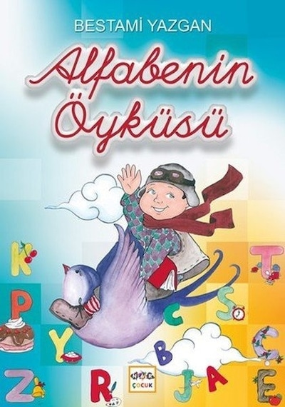 Alfabenin Öyküsü - Bestami Yazgan - Nar Çocuk