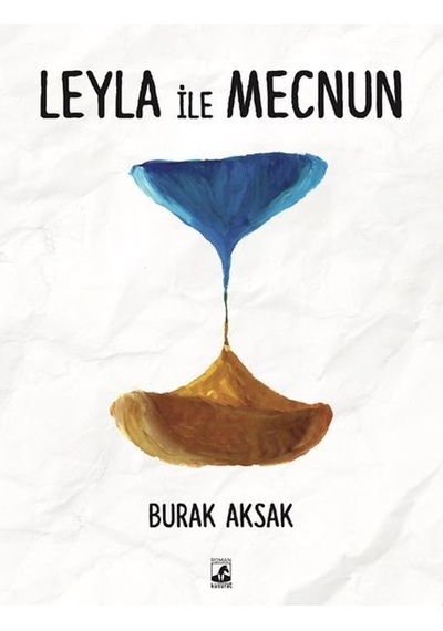 Leyla ile Mecnun - Burak Aksak - Küsurat