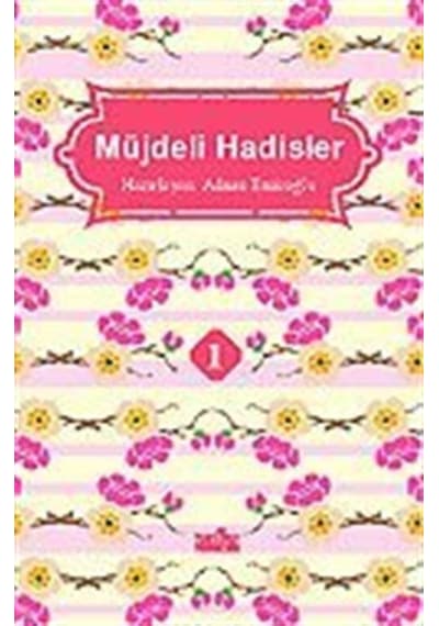 Müjdeli Hadisler 1 / Adnan Emiroğlu