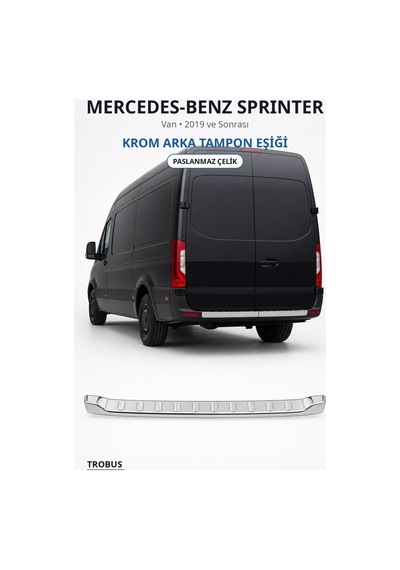 Mercedes-benz Sprinter 2019 Ve Sonrası Uyumlu Krom Arka Tampon Eşiği Paslanmaz Çelik