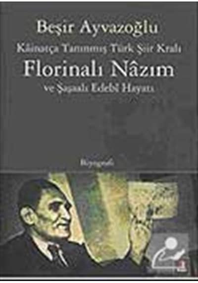 Florinalı Nazım - Beşir Ayvazoğlu - Kapı Yayınları