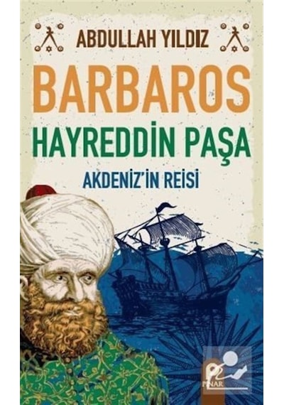 Barbaros Hayreddin Paşa / Abdullah Yıldız 9789753525985