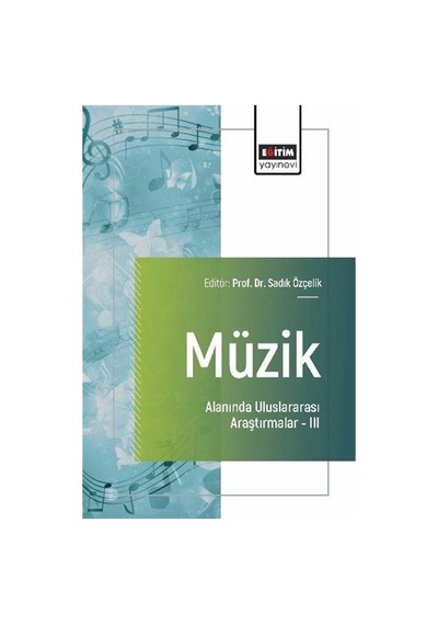 Müzik Alanında Uluslararası Araştırmalar Iıı / Kolektif