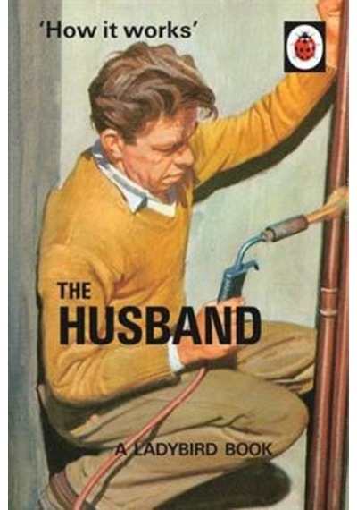 How It Works: The Husband 9780718183561