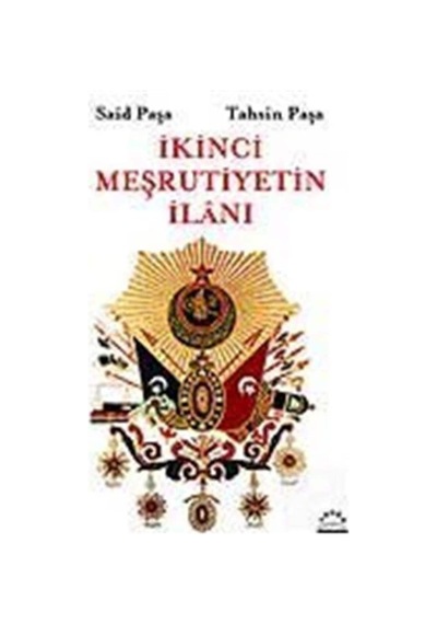 İkinci Meşrutiyetin İlanı- Örgün Yayınları