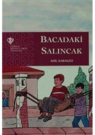 Bacadaki Salıncak - Adil Karagöz - Türkiye Diyanet Vakfı Yayınları