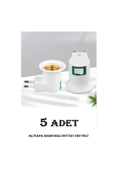 5 Adet Aç - Kapa Anahtarlı E27 Duylu Fiş, E27 Ampul Ve Gece Lambası Takılabilir Anahtarlı Fişli Duy