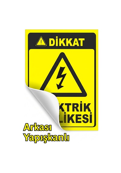 Dikkat Elektrik Tehlikesi Uyarı Levhası Arkası Yapışkanlı Sticker