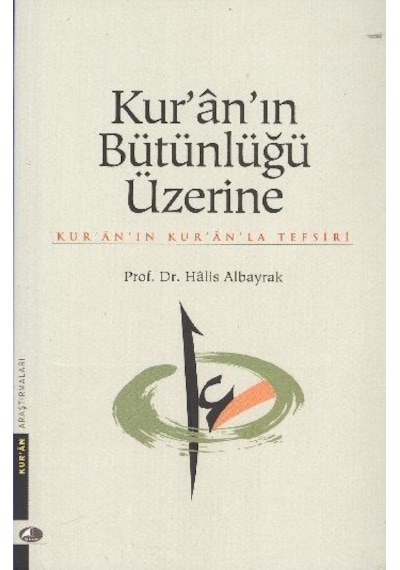 Kur'an'ın Bütünlüğü Üzerine - Şule Yayınları
