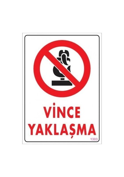 Vince Yaklaşma Uyarı Levhası 25x35 Kod:1303 - Zmff-286591