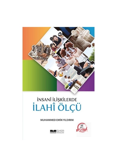 İnsani İlişkiler İlahi Ölçü / Muhammed Emin Yıldırım 9786054620036