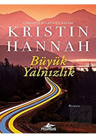 Büyük Yalnızlık - Kristin Hannah - Pegasus