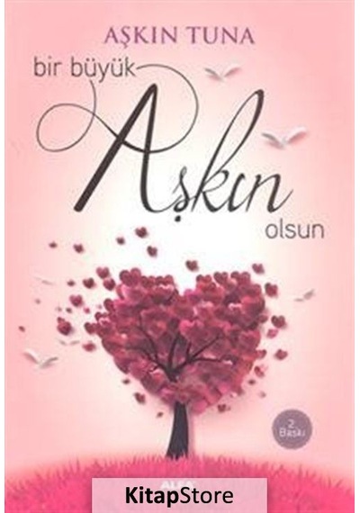 Bir Büyük Aşkın Olsun / Aşkın Tuna