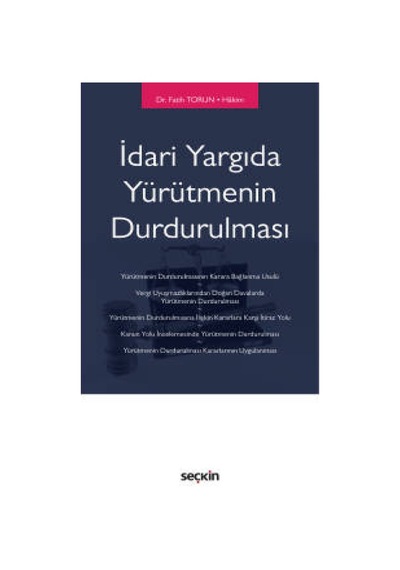 Seçkin Yayıncılık - İdari Yargıda Yürütmenin Durdurulması