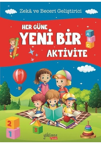 Her Güne Yeni Bir Aktivite-Zeka ve Beceri Geliştirici- Yakamoz Yayınları