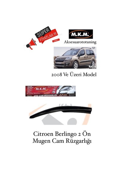 Citroen Berlingo 2 2008 Ve Üzeri Model Ön Mugen Cam Rüzgarlığı