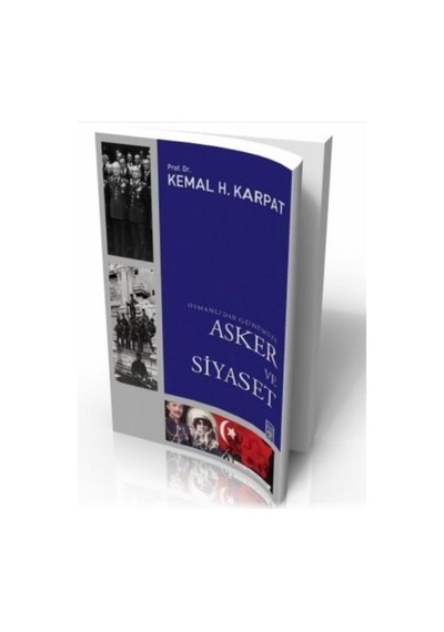 Osmanlı Döneminde Asker Ve Siyaset İlişkisi Üzerine