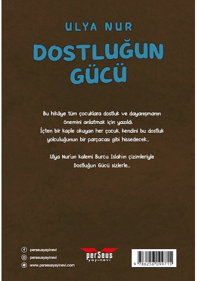 Dostluğun Gücü - Ulya Nur - Perseus Yayınevi