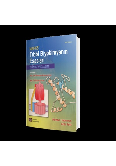 Mark's Tıbbi Biyokimyanın Esasları - Michael Lieberman - İstanbul Tıp Kitabevi
