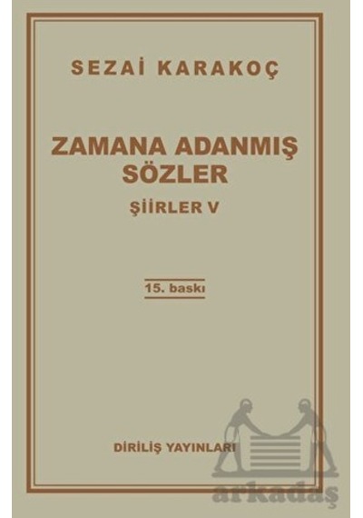 Şiirler 5: Zamana Adanmış Sözler
