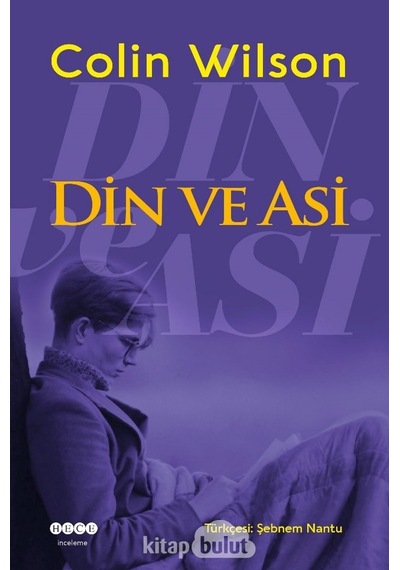 Din ve Asi - Colin Wilson - Hece Yayınları