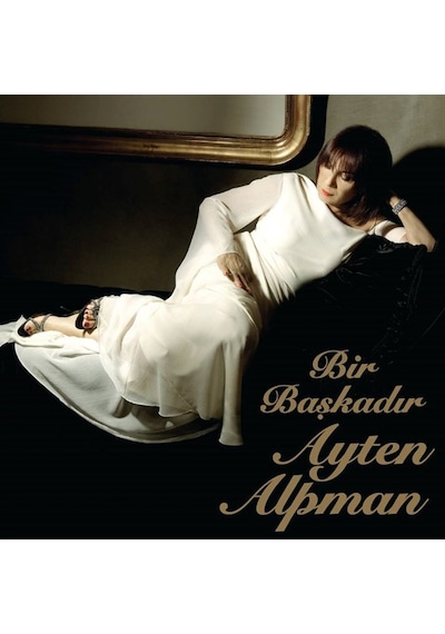 Plak - Ayten Alpman - Bir Başkadır