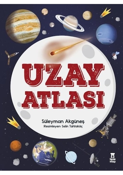 Uzay Atlası - Süleyman Akgüneş - Taze Kitap