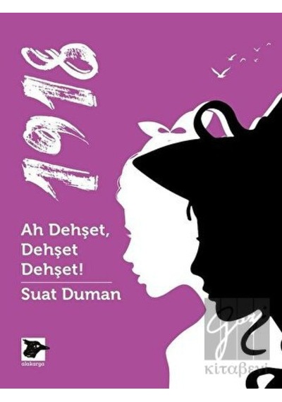 1918 - Ah Dehşet Dehşet Dehşet! - Suat Duman - Alakarga