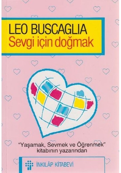 Sevgi için Doğmak