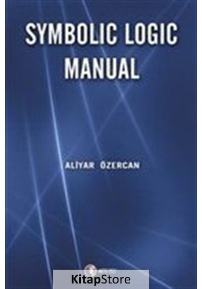 Symbolic Logic Manual - Aliyar Özercan - ODTÜ Yayıncılık