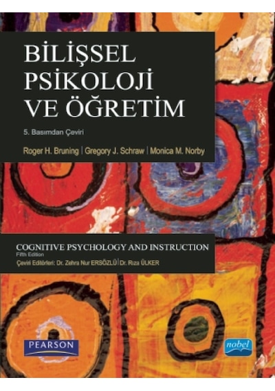 Bilişsel Psikoloji Ve Öğretim - Gregory J. Schraw -  Monica M. Norby - Nobel Akademik Yayıncılık