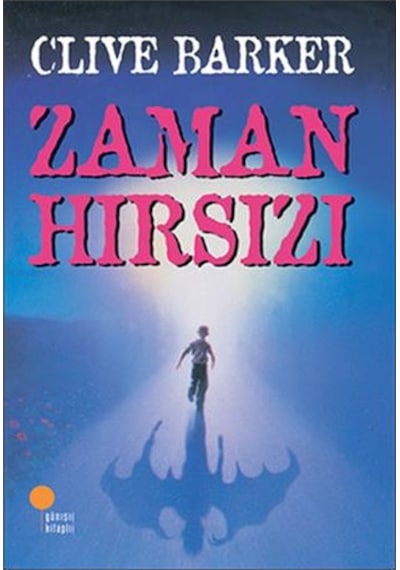 Zaman Hırsızı \ Clive Barker - Günışığı Kitaplığı