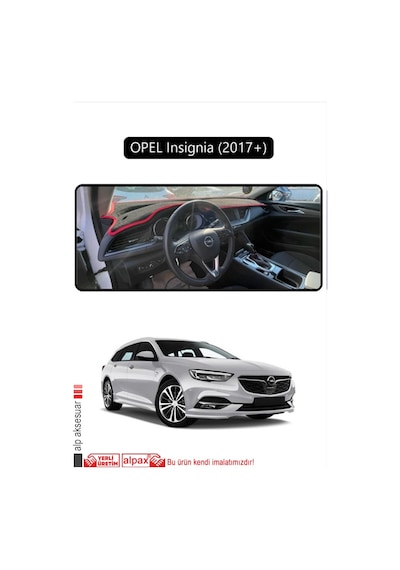Opel Insignia 2017 + Torpido Koruma Halısı Siyah Kenar