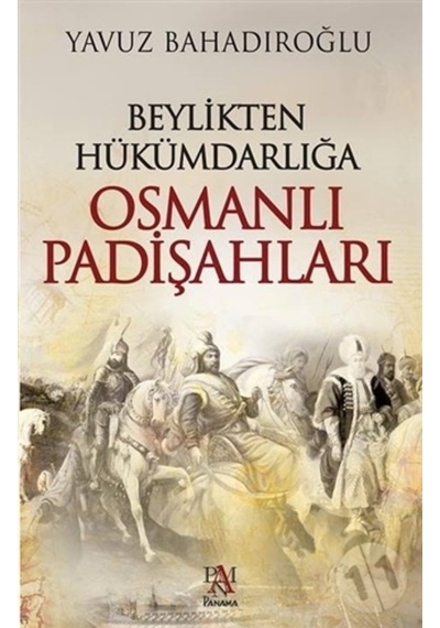Beylikten Hükümdarlığa Osmanlı Padişahları 372809658