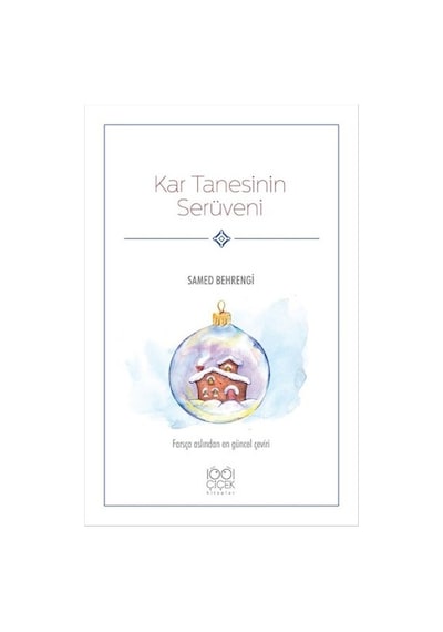 Kar Tanesinin Serüveni - Samed Behrengi - 1001 Çiçek