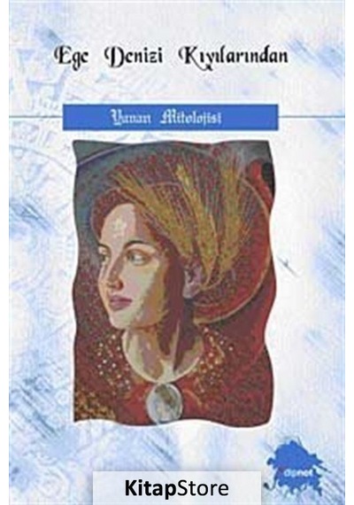 Kitapstore Ege Denizi Kıyılarından Yunan Mitolojisi / Aydın Bodur