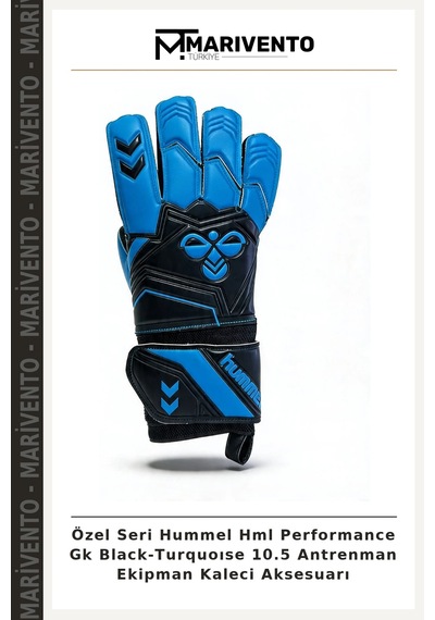 Marivento Özel Seri Hummel Hml Performance Gk Black-turquoıse 10.5 Antrenman Ekipman Kaleci Aksesuarı Siyah - Turkuaz