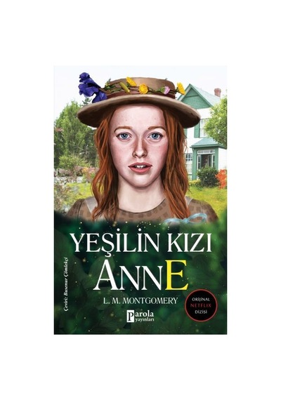 Yeşilin Kızı Anne - Lucy Maud Montgomery - Parola Yayınları