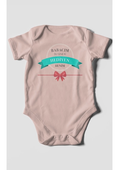 Babacım Bu Sene Ki Hediyen Benim Baskılı Bebek Zıbını Çıtçıtlı Body 8 Renk %100 Pamuk Kısa Kol Pastel Pembe