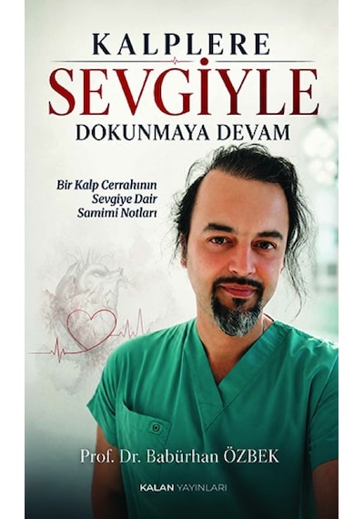 Kalplere Sevgiyle Dokunmaya Devam