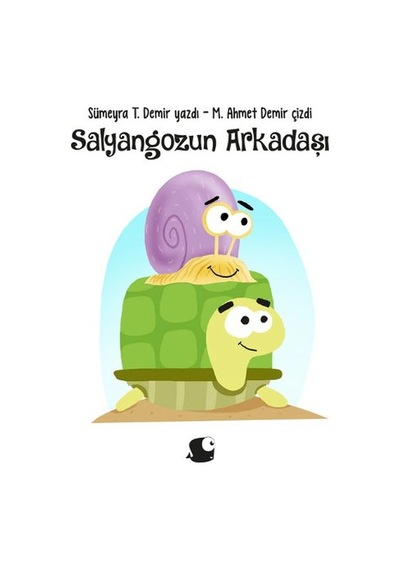 Salyangozun Arkadaşı - Sümeyra T. Demir - Balık Kitap