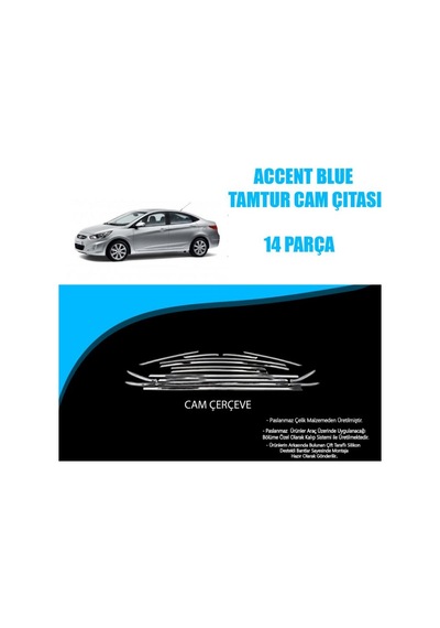Hyundai Accent Blue Krom Cam Çerçevesi 14 Parça 2011-2017
