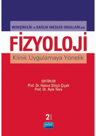 Hemşirelik ve Sağlık Meslek Okulları İçin Fizyoloji - Nobel Akademik Yayıncılık