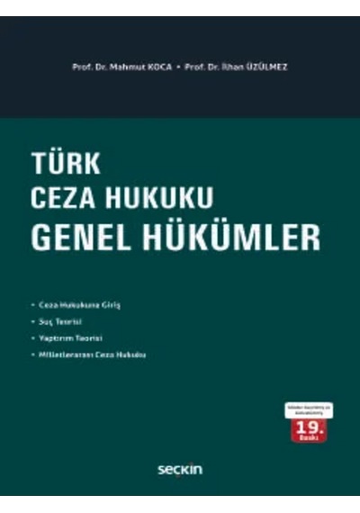 Türk Ceza Hukuku Genel Hükümler Prof. Dr. Mahmut Koca
