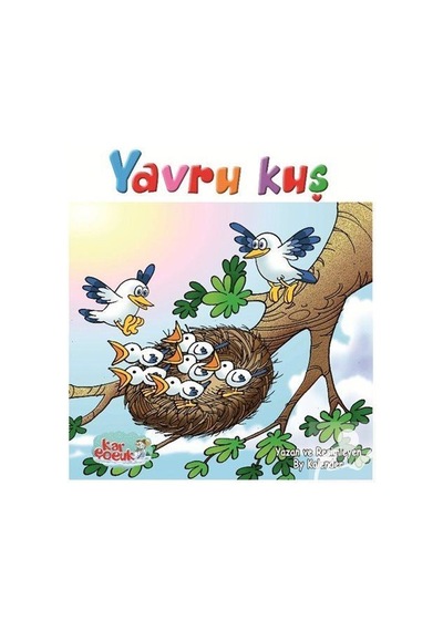 Yavru Kuş Resimli Masal 3-6 Yaş / By Kalender