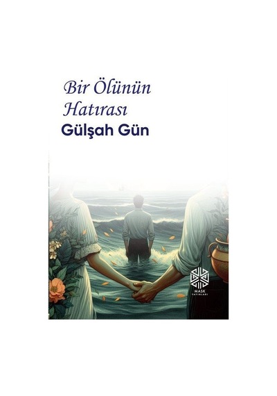 Bir Ölünün Hatırası / Gülşah Gün
